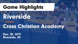 Riverside  vs Cross Christian Academy Game Highlights - Dec. 30, 2019