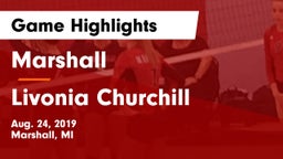 Marshall  vs Livonia Churchill Game Highlights - Aug. 24, 2019