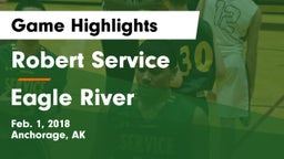Robert Service  vs Eagle River  Game Highlights - Feb. 1, 2018