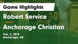 Robert Service  vs Anchorage Christian  Game Highlights - Feb. 3, 2018