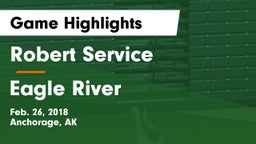 Robert Service  vs Eagle River  Game Highlights - Feb. 26, 2018