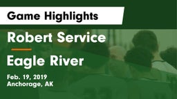Robert Service  vs Eagle River  Game Highlights - Feb. 19, 2019
