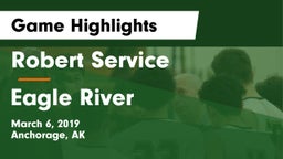 Robert Service  vs Eagle River  Game Highlights - March 6, 2019