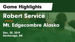 Robert Service  vs Mt. Edgecombre Alaska Game Highlights - Dec. 20, 2019