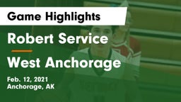 Robert Service  vs West Anchorage  Game Highlights - Feb. 12, 2021