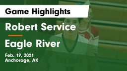 Robert Service  vs Eagle River  Game Highlights - Feb. 19, 2021