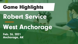 Robert Service  vs West Anchorage  Game Highlights - Feb. 26, 2021