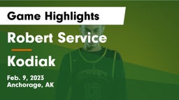 Robert Service  vs Kodiak Game Highlights - Feb. 9, 2023