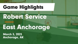 Robert Service  vs East Anchorage  Game Highlights - March 3, 2023