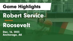 Robert Service  vs Roosevelt Game Highlights - Dec. 16, 2023