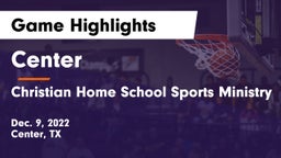Center  vs Christian Home School Sports Ministry Game Highlights - Dec. 9, 2022