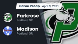 Recap: Parkrose  vs. Madison  2021