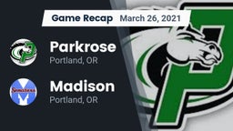 Recap: Parkrose  vs. Madison  2021
