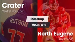 Matchup: Crater  vs. North Eugene  2016
