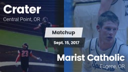 Matchup: Crater  vs. Marist Catholic  2017