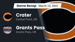 Recap: Crater  vs. Grants Pass  2021