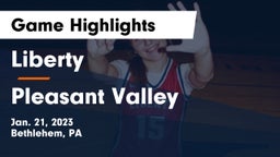 Liberty  vs Pleasant Valley  Game Highlights - Jan. 21, 2023