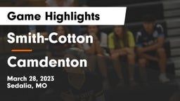 Smith-Cotton  vs Camdenton  Game Highlights - March 28, 2023