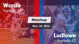 Matchup: Warde vs. Ludlowe  2016
