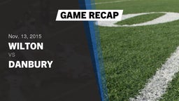 Recap: Wilton  vs. Danbury  2015