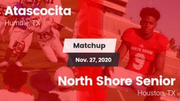 Matchup: Atascocita High vs. North Shore Senior  2020