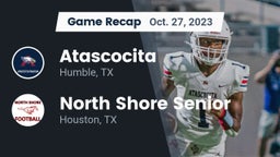 Recap: Atascocita  vs. North Shore Senior  2023