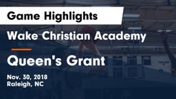 Wake Christian Academy  vs Queen's Grant Game Highlights - Nov. 30, 2018