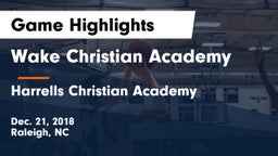 Wake Christian Academy  vs Harrells Christian Academy  Game Highlights - Dec. 21, 2018