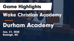 Wake Christian Academy  vs Durham Academy Game Highlights - Jan. 21, 2020