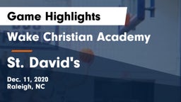 Wake Christian Academy  vs St. David's  Game Highlights - Dec. 11, 2020