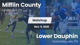 Matchup: Mifflin County HS vs. Lower Dauphin  2020