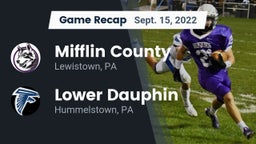 Recap: Mifflin County  vs. Lower Dauphin  2022