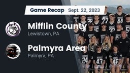 Recap: Mifflin County  vs. Palmyra Area  2023