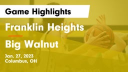 Franklin Heights  vs Big Walnut Game Highlights - Jan. 27, 2023