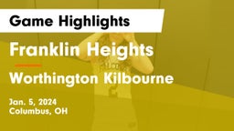 Franklin Heights  vs Worthington Kilbourne  Game Highlights - Jan. 5, 2024