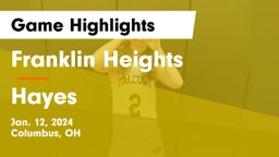 Franklin Heights  vs Hayes  Game Highlights - Jan. 12, 2024