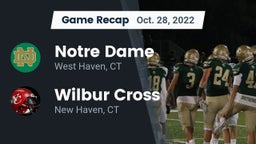 Recap: Notre Dame  vs. Wilbur Cross  2022