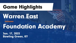 Warren East  vs Foundation Academy  Game Highlights - Jan. 17, 2023
