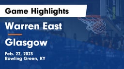 Warren East  vs Glasgow  Game Highlights - Feb. 22, 2023
