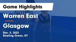 Warren East  vs Glasgow  Game Highlights - Dec. 5, 2023