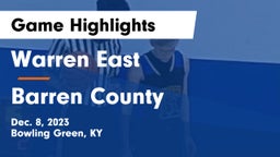 Warren East  vs Barren County  Game Highlights - Dec. 8, 2023