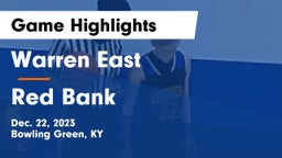 Warren East  vs Red Bank  Game Highlights - Dec. 22, 2023