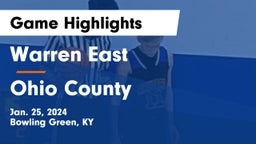 Warren East  vs Ohio County  Game Highlights - Jan. 25, 2024
