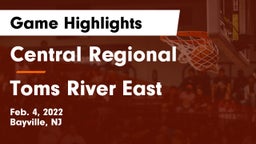 Central Regional  vs Toms River East  Game Highlights - Feb. 4, 2022