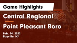 Central Regional  vs Point Pleasant Boro  Game Highlights - Feb. 24, 2022