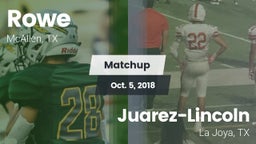 Matchup: Rowe  vs. Juarez-Lincoln  2018