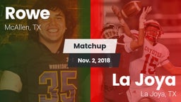 Matchup: Rowe  vs. La Joya  2018