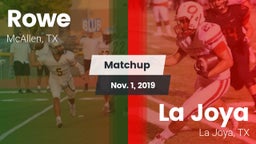 Matchup: Rowe  vs. La Joya  2019