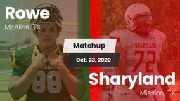 Matchup: Rowe  vs. Sharyland  2020