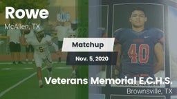 Matchup: Rowe  vs. Veterans Memorial E.C.H.S. 2020
